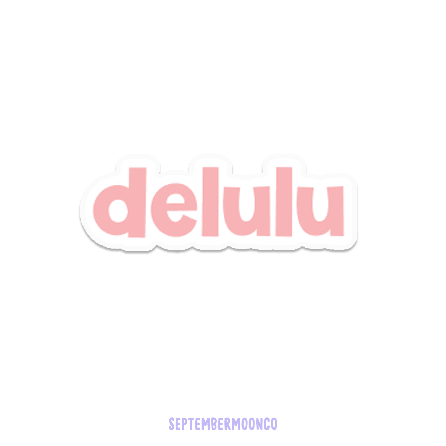 diecut delulu pink